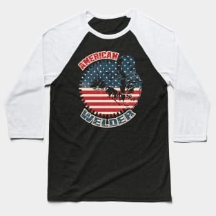 Welder American Flag USA Patriotic Welder Gift Baseball T-Shirt